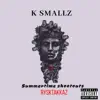 K-Smallz - Summertime Shootouts - Single